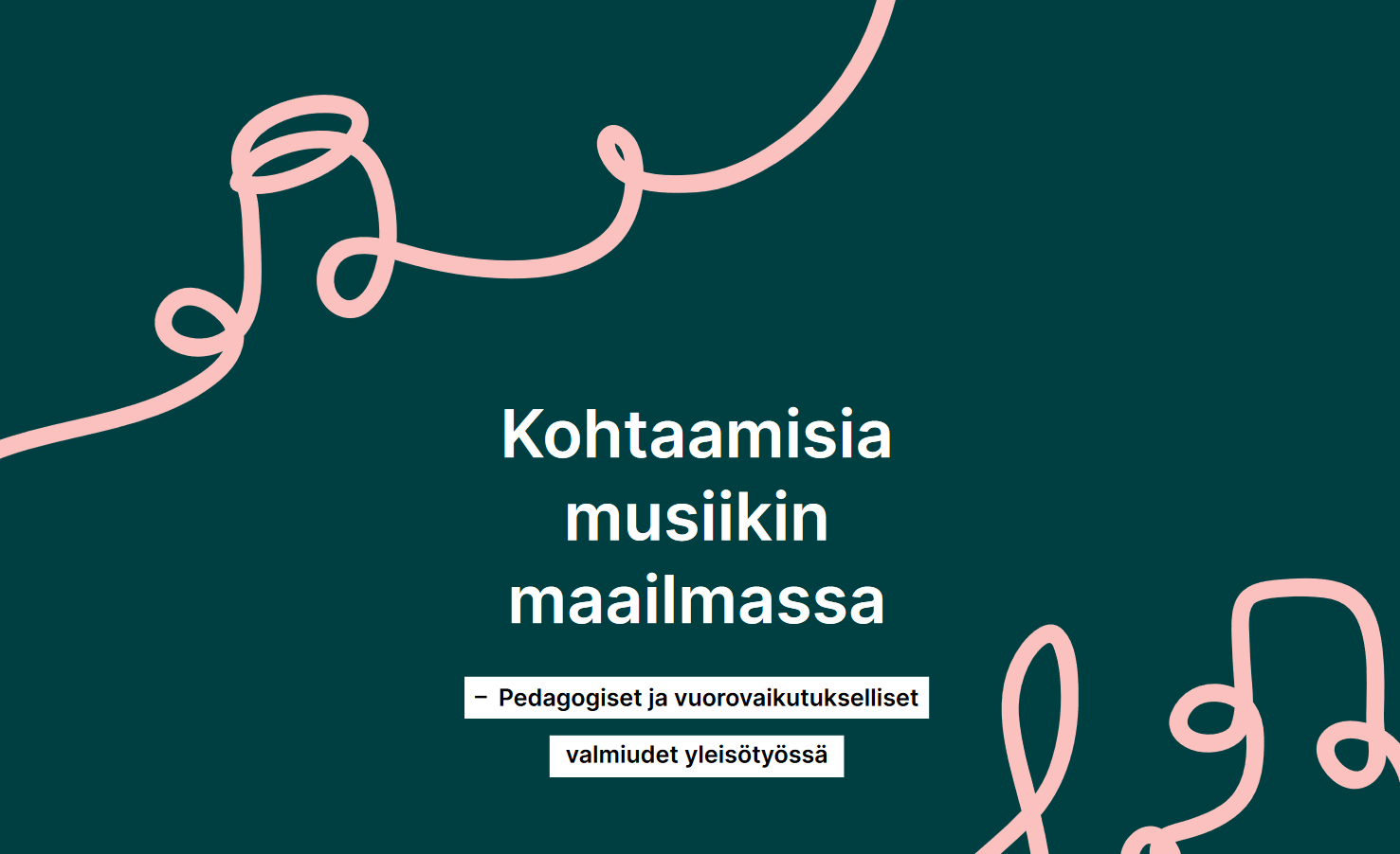 Kirjan kansi, jossa vihreällä pohjalla valkoinen teksti "Kohtaamisia musiikin maailmassa" sekä tyyliteltyjä viivoja, jotka muodostavat nuottia muistuttavia kuvioita.